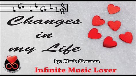 Changes In My Life By Mark Sherman Lyrics Video YouTube