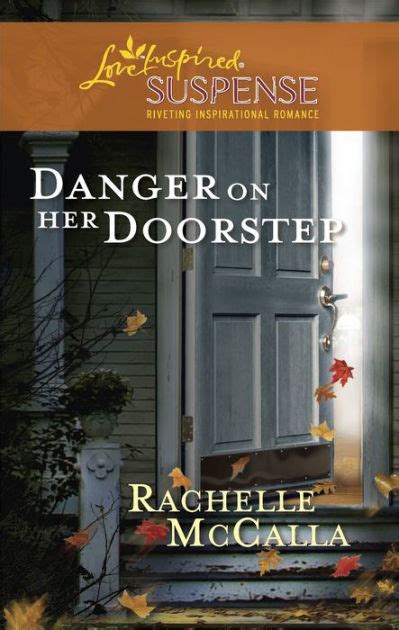 Danger On Her Doorstep A Riveting Western Suspense By Rachelle Mccalla