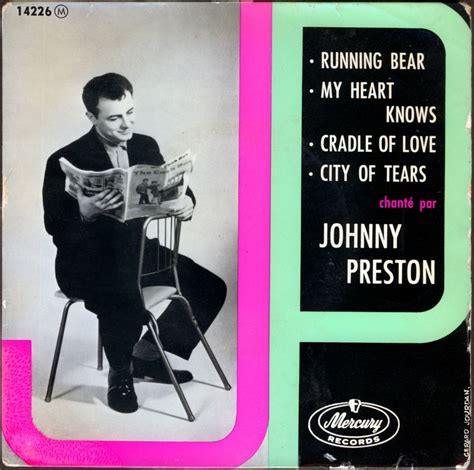 Johnny Preston My Heart Knows Lyrics Genius Lyrics