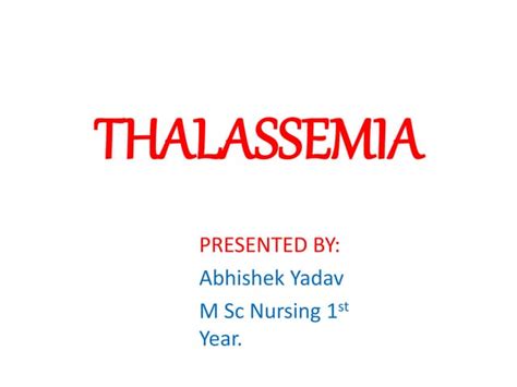 Thalassemia Presentation Overview Ppt