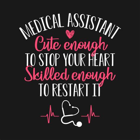 Nurse Shirt Medical Assistant Cute Enough To Stop Your Heart - Medical ...