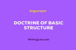 Doctrine Of Basic Structure With Landmark Judgements