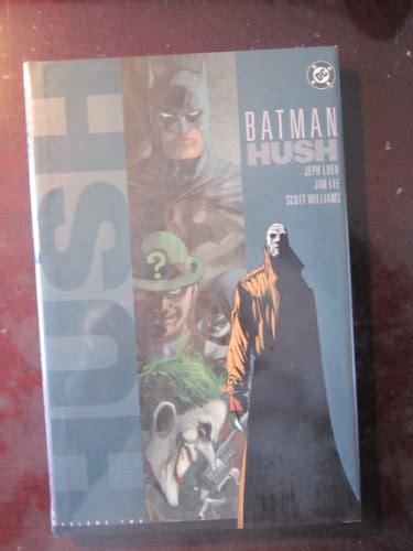 Batman Hush Volume Two By Loeb Jeph Lee Jim St Edition