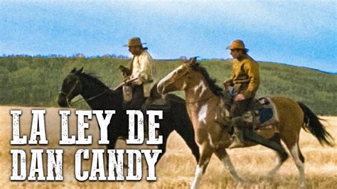 La Ley de Dan Candy Indios Película del Oeste en Español Vaqueros