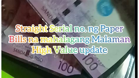 Straight Serial No Ng Ating Paper Bills Na Importante At Mahalagang