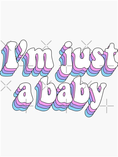 "I’m just a baby" Sticker for Sale by saracreates | Redbubble