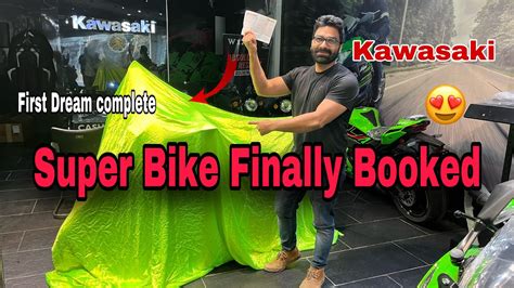 Finally Apni Super Bike Book Ho Chuki H Superbike Kawasaki YouTube