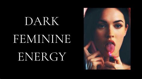 How To Embrace The Dark Side Of Your Feminine Energy Youtube