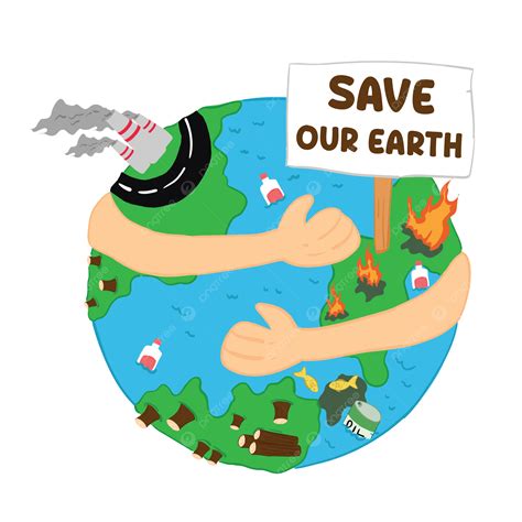Save Our Earth Protecting The Planet From Pollution And Climate Change