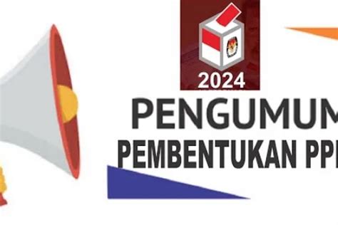 2024 Syarat Pendaftaran PPS Pemilu 2024 Cek Persyaratan Mendaftar