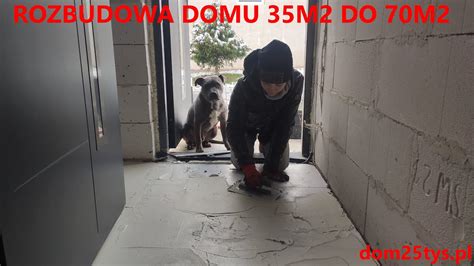 DOM 35M2 JEST ZA MAŁY ROZBUDUJ GO DO 70M2 BUDUJEMY GANEK DO 35M2