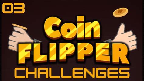 Coin Flipper Challenges V Youtube