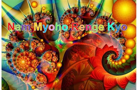 Nam Myoho Renge Kyo Buddhism Buddhist Buddhist Practices