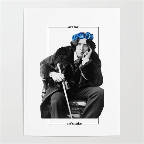 Art For Arts Sake Oscar Wilde Poster By Clairestag Society6