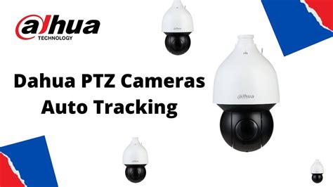 Dahua PTZ 5 Series Cameras Auto Tracking YouTube