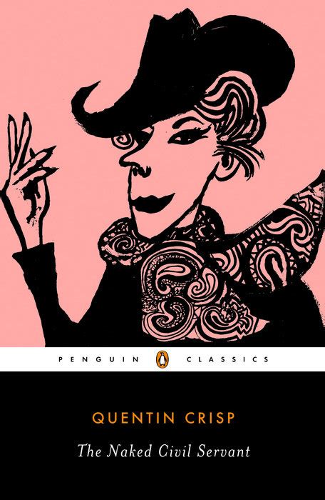 The Naked Civil Servant By Quentin Crisp Goodreads