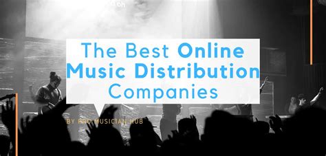 The 22 Best Online Music Distribution Companies in 2024 (+ Guide)