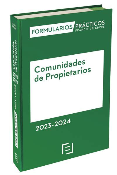 Formularios Pr Cticos Comunidades De Propietarios Lefebvre