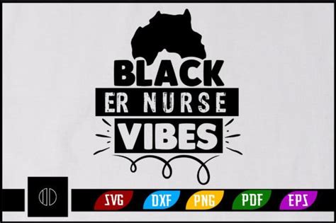 Black Er Nurse Vibes Svg Design Graphic By Ijdesignerbd Creative