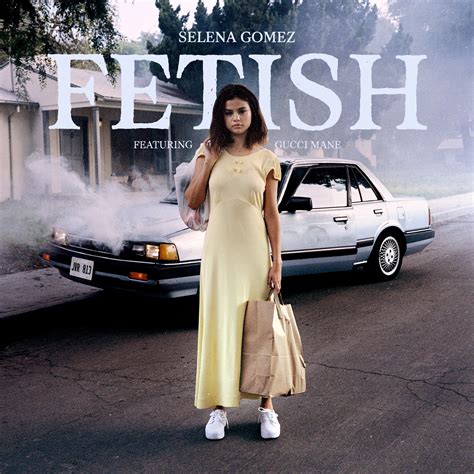 Selena Gomez Gucci Mane S Fetish Arrives July 13 Cover Art Revealed