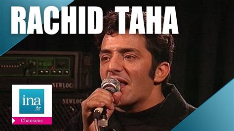 Rachid Taha Ya Rayah Archive INA YouTube