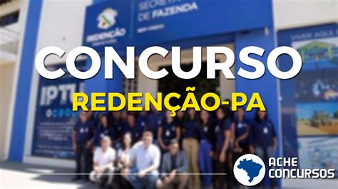 Concurso Da Prefeitura De Redenção Pa Terá Mais De 1000 Vagas Em 2020