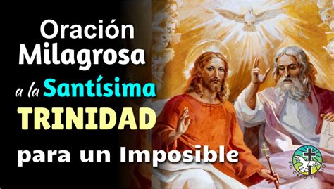 ORACIÓN MILAGROSA A LA SANTÍSIMA TRINIDAD PARA UN IMPOSIBLE Yo creo