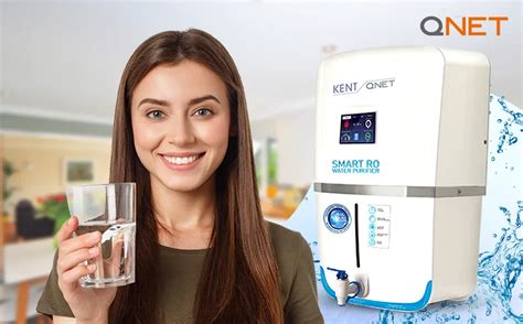 Elevating Water Purification Standards Introducing The Kent Qnet Smart