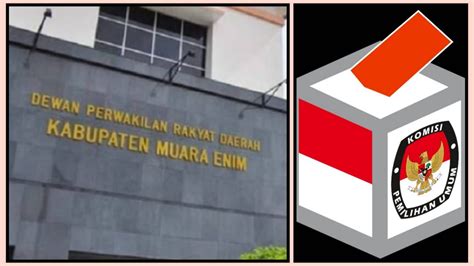 Perolehan Suara Sementara Caleg Dprd Muara Enim Hasil Pemilu Dapil