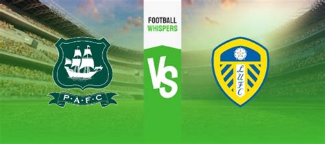 Preview: Leeds United vs. Plymouth Argyle - prediction, team news ...