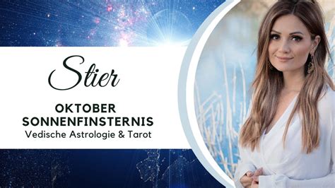 Stier Oktober Sonnenfinsternis Heilung Ausgleiche Und Neue