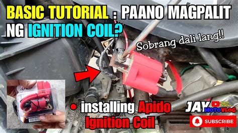 PAANO MAGPALIT NG IGNITION COIL INSTALLING APIDO IGNITION COIL YouTube