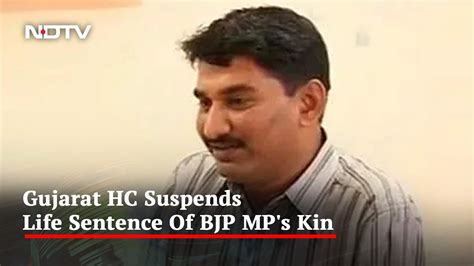 Former Bjp Mps Nephews Life Sentence Suspended In Gujarat Rti