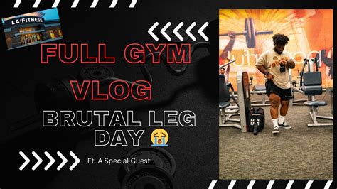 Gym Vlog Brutal Leg Day Ft Special Guest Youtube