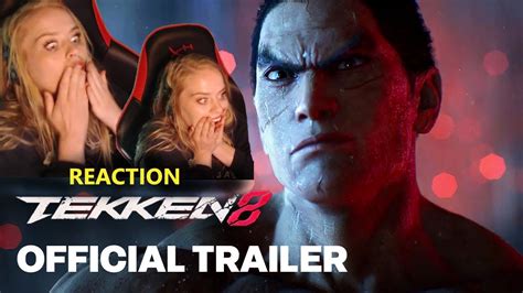 My Very Late Reaction To The Tekken 8 Trailer Youtube