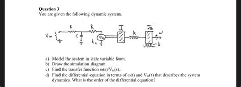 Solved Question 3 You Are Given The Following Dynamic