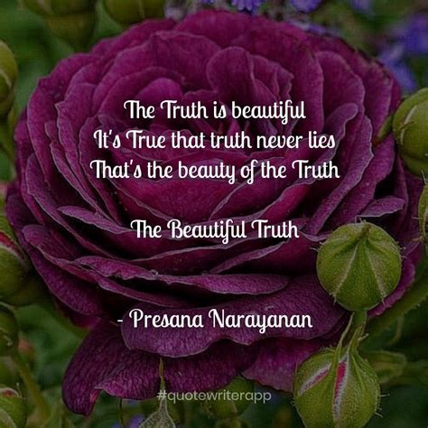 Pin By Presana Narayanan On Quotes Writer Quotes Truth And Lies Flowers