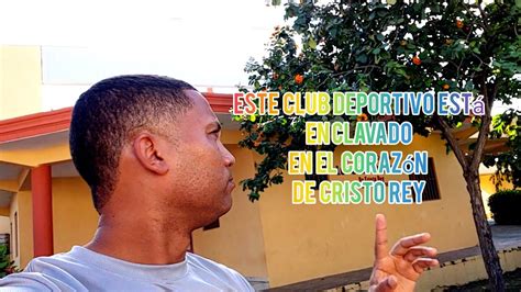 Visitando El Club Los Cachorros Del Barrio Cristo Rey Youtube