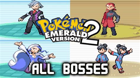 Pokémon Emerald 2 All Bosses All Gym Leaders Elite Four Champion