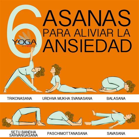 6 Asanas Contra La Ansiedad Yoga En Red