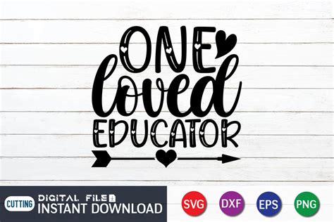 One Loved Educator Svg By Funnysvgcrafts Thehungryjpeg