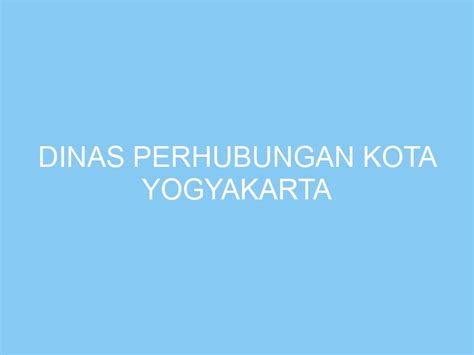 Dinas Perhubungan Kota Yogyakarta Exploreyogya