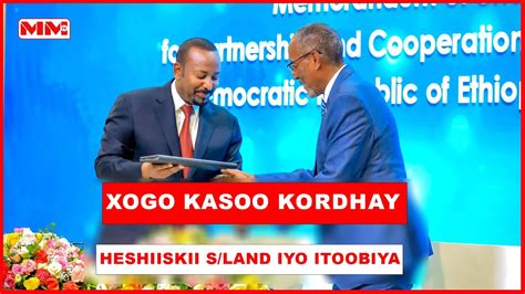 Maxaa Ka Soo Kordhay Isfahamkii Somaliland Iyo Itoobiya Youtube