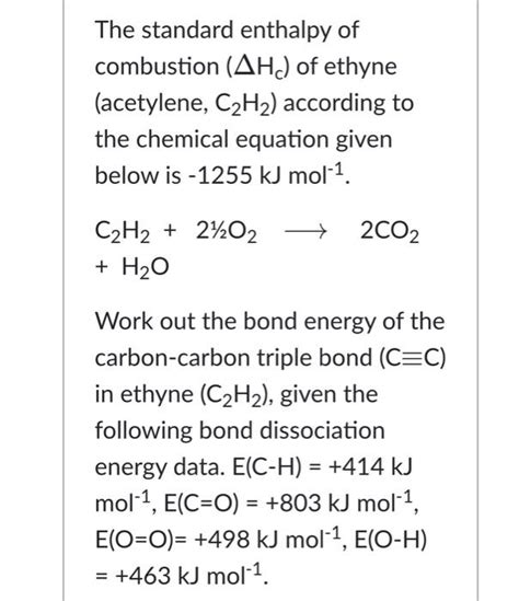 Solved The Standard Enthalpy Of Combustion Ah Of Ethyne Chegg