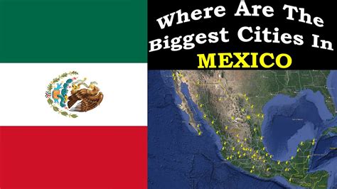 Where Are The Biggest Cities In Mexico Top 100 Biggest Cities Youtube