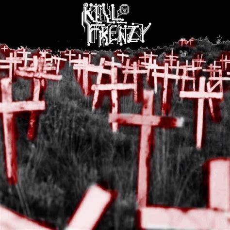 kill frenzy blood  blood encyclopaedia metallum  metal archives