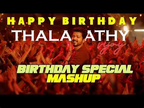 THALAPATHY VIJAY BIRTHDAY SPECIAL TRIBUTE MASHUP 2023 MALLUPHER