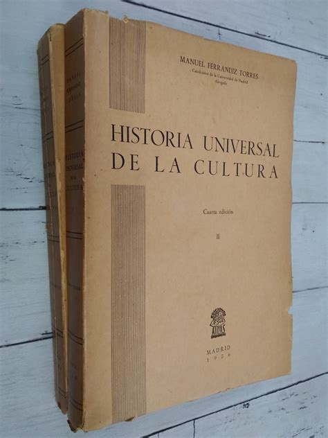 Historia Universal De La Cultura I Y II Obra Completa Los Dos Tomos