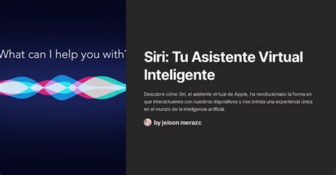 Siri Tu Asistente Virtual Inteligente