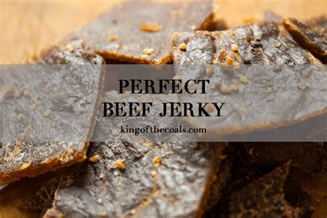 How To Make Jerky In A Smoker King Of The Coals